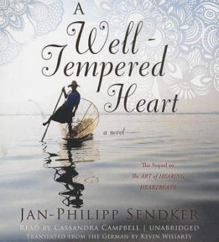 Audio A Well-Tempered Heart Jan-Philipp Sendker
