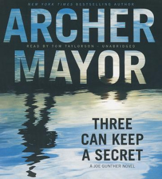 Аудио Three Can Keep a Secret Archer Mayor