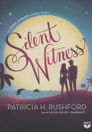 Digital Silent Witness Patricia H. Rushford