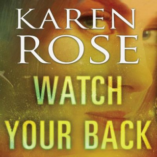 Audio Watch Your Back Karen Rose