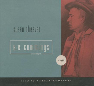 Audio E. E. Cummings: A Life Susan Cheever