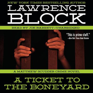 Digital A Ticket to the Boneyard: A Matthew Scudder Crime Novel Lawrence Block