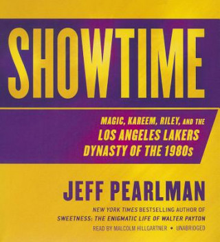 Hanganyagok Showtime: Magic, Kareem, Riley, and the Los Angeles Lakers Dynasty of the 1980s Jeff Pearlman