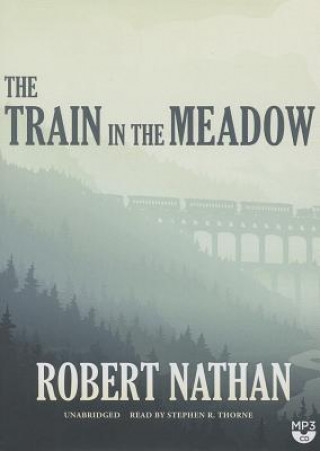 Digital The Train in the Meadow Robert Nathan