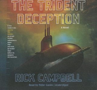 Audio The Trident Deception Rick Campbell