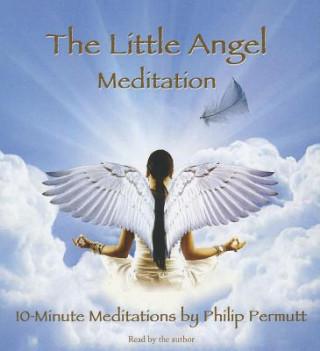 Аудио The Little Angel Meditation Philip Permutt