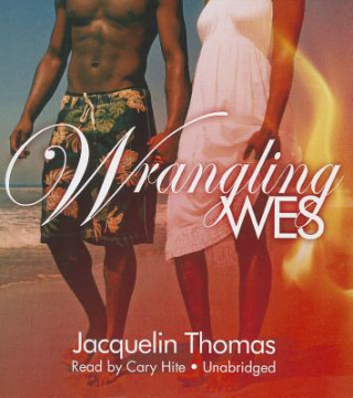 Audio Wrangling Wes Jacquelin Thomas