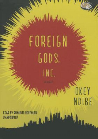 Digital Foreign Gods, Inc. Okey Ndibe