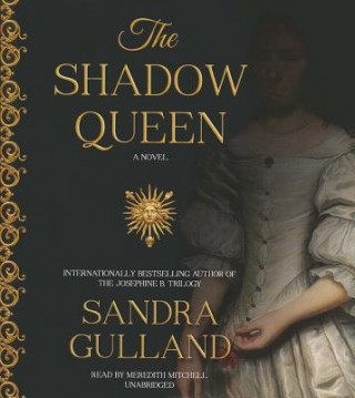 Audio The Shadow Queen Sandra Gulland