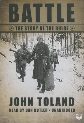 Digital Battle: The Story of the Bulge John Toland