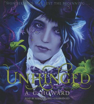 Audio Unhinged A. G. Howard