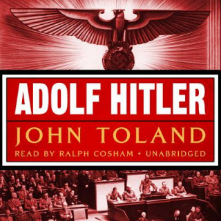 Digital Adolf Hitler: The Definitive Biography John Toland