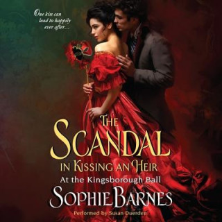 Аудио The Scandal in Kissing an Heir Sophie Barnes