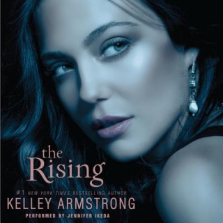 Hanganyagok The Rising Kelley Armstrong