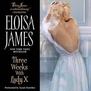 Audio Three Weeks with Lady X Eloisa James