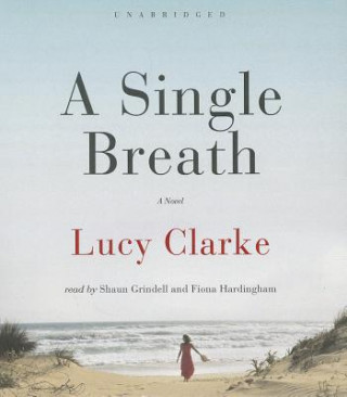 Audio A Single Breath Lucy Clarke
