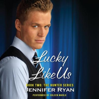 Hanganyagok Lucky Like Us: Book Two: The Hunted Series Jennifer Ryan