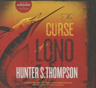 Hanganyagok The Curse of Lono Hunter S. Thompson