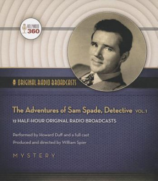 Audio The Adventures of Sam Spade, Detective, Volume 1 Howard Duff