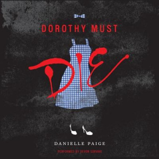 Audio Dorothy Must Die Danielle Paige