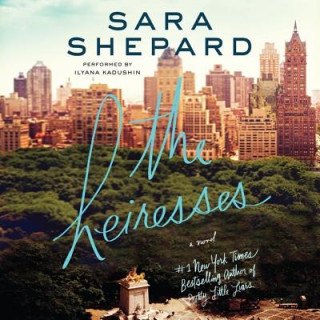 Audio The Heiresses Sara Shepard