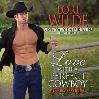 Hanganyagok Love with a Perfect Cowboy Lori Wilde