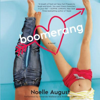 Hanganyagok Boomerang: A Boomerang Novel Noelle August