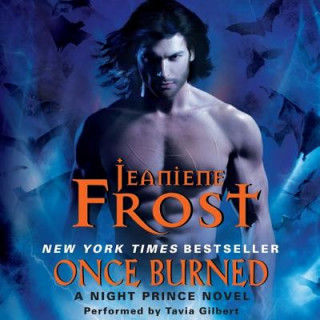 Audio Once Burned: A Night Prince Novel Jeaniene Frost