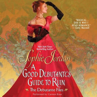 Hanganyagok A Good Debutante's Guide to Ruin Sophie Jordan