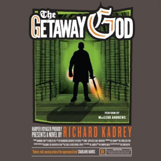 Audio The Getaway God Richard Kadrey
