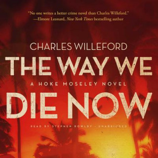 Digital The Way We Die Now Charles Willeford