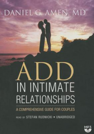 Digital Add in Intimate Relationships: A Comprehensive Guide for Couples Daniel G. Amen