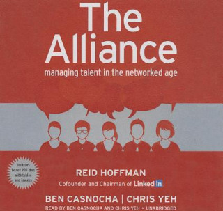 Audio The Alliance: Managing Talent in the Networked Age Reid Hoffman