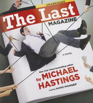 Audio The Last Magazine Michael Hastings
