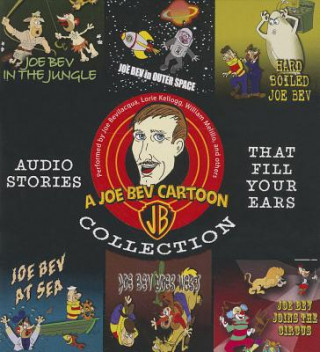 Audio A Joe Bev Cartoon Collection Joe Bevilacqua