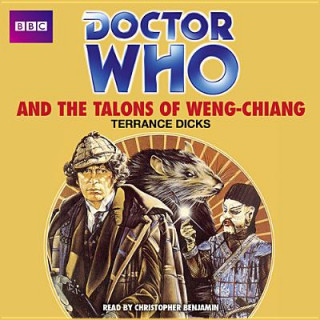 Аудио Doctor Who and the Talons of Weng-Chiang Terrance Dicks