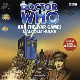 Audio Doctor Who and the War Games Malcolm Hulke