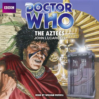Audio Doctor Who: The Aztecs John Lucarotti