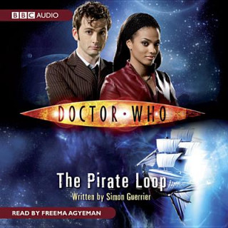 Audio Doctor Who: The Pirate Loop Simon Guerrier