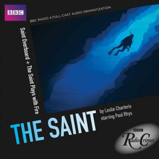 Audio The Saint: Saint Overboard & the Saint Plays with Fire Leslie Charteris