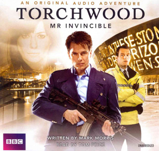 Audio Torchwood: Mr. Invincible Mark Morris