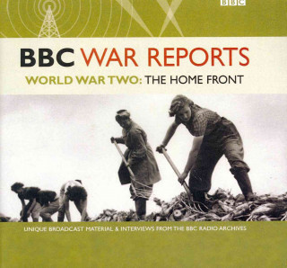 Audio World War Two: The Home Front The Bbc