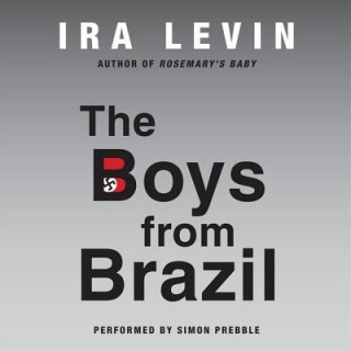 Audio The Boys from Brazil Ira Levin