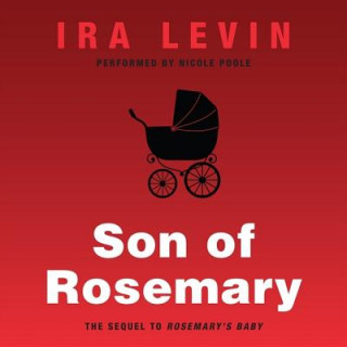 Audio Son of Rosemary: The Sequel to Rosemary's Baby Ira Levin
