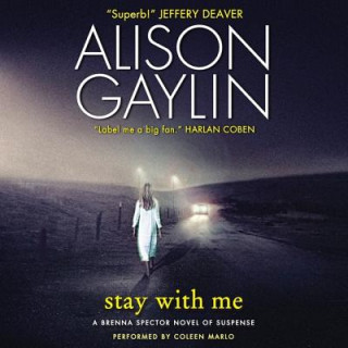 Hanganyagok Stay with Me: A Brenna Spector Novel of Suspense Alison Gaylin