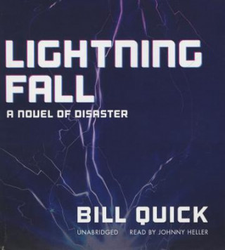 Hanganyagok Lightning Fall: A Novel of Disaster Bill Quick
