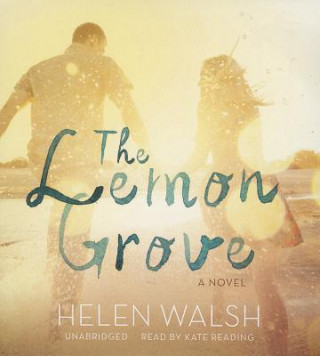 Hanganyagok The Lemon Grove Helen Walsh