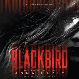Hanganyagok Blackbird Anna Carey