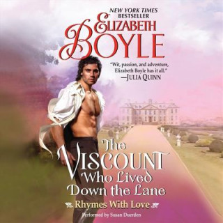 Audio The Viscount Who Lived Down the Lane: Rhymes with Love Elizabeth Boyle