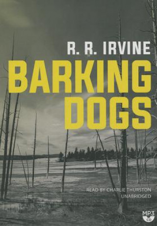Digital Barking Dogs Robert R. Irvine
